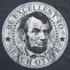 Abe Lincoln be excellent to each other Political Shirts 3