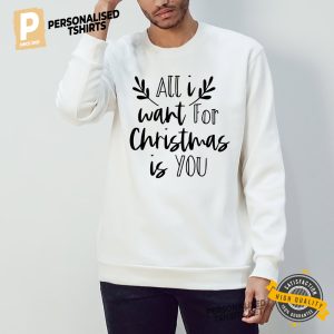 All I Want For Christmas Is You cute christmas shirts 22