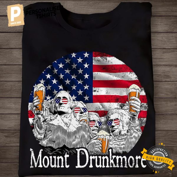 Independence Day Mount Drunkmore T Shirt 2