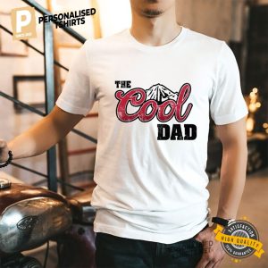 The Cool Dad Father’s Day Shirt