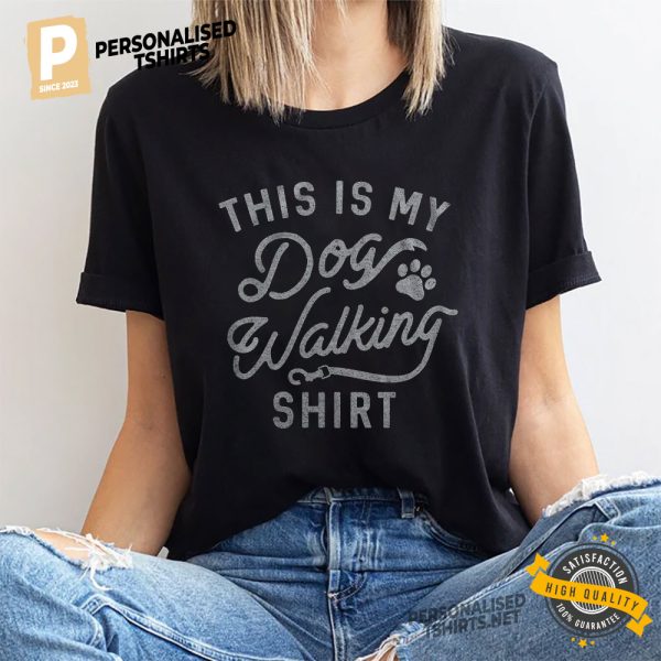 This Is My Dog Walking Shirt, Shirt for Dog Owners 1