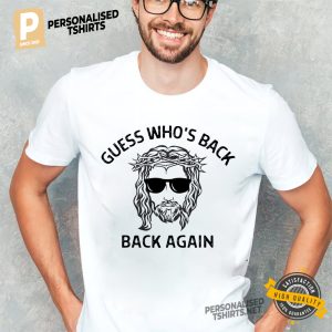 Guess Who's Back Funny easter day Jesus Graphic T Shirt 3