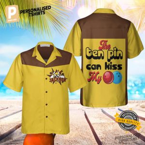 Personalized Name The Ten Pin Can Kiss My Ball bowling hawaiian shirt