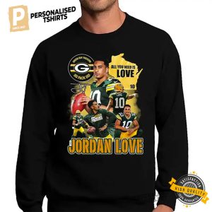 All You Need Is Love Jordan Love Green Bay Packers Football Shirt 2